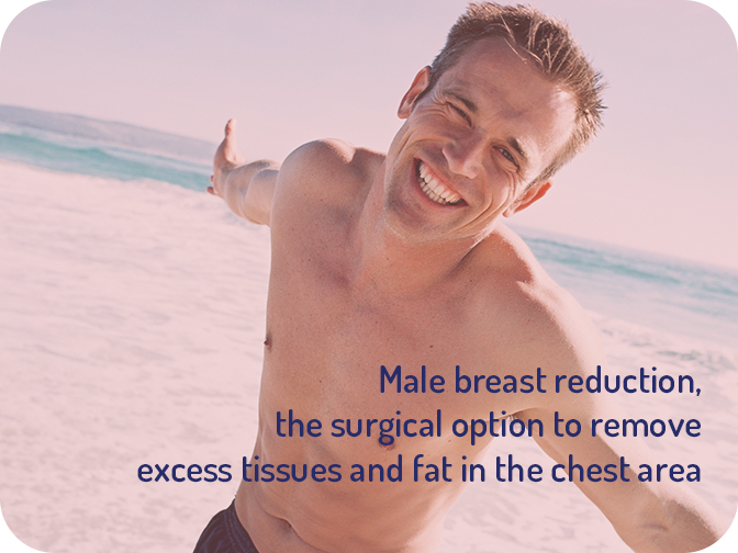 Male breast reduction: treatment & benefits